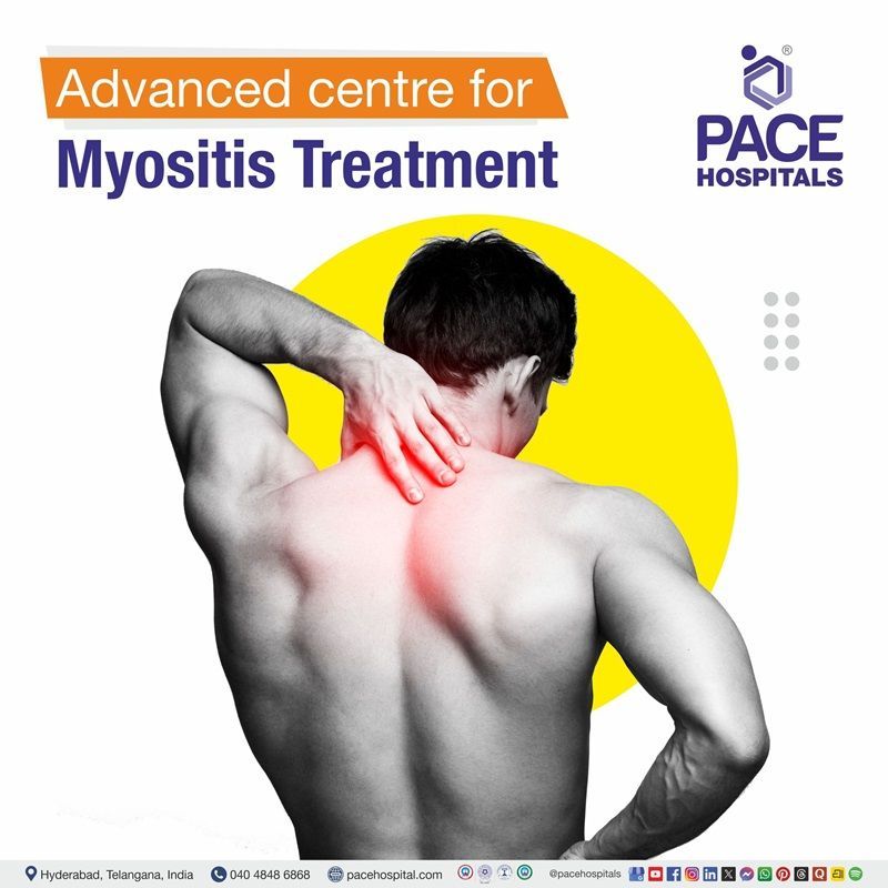 Advanced Centre for Myositis Disease Treatment in Hyderabad, India Best Hospital for Myositis Diagnosis and Treatment in Hyderabad, India | Myositis Test in Hyderabad