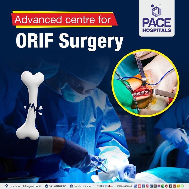 Best Hospital for ORIF surgery in Hyderabad, India | open reduction and internal fixation Surgry Hospital | ORIF Surgery Hospital near me