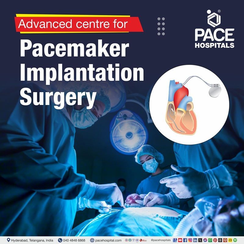 Best Hospital for Pacemaker Implantation Surgery in Hyderabad, India Best Hospital for pacemaker surgery in Hyderabad | Best Hospital for pacemaker implantation in Hyderabad