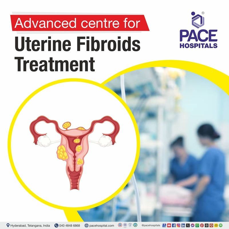 Advanced Centre for Uterine Fibroids Treatment in Hyderabad, Telangana, India Best hospital for uterine fibroid removal in Hyderabad, India | Uterine fibroid embolization in hyderabad