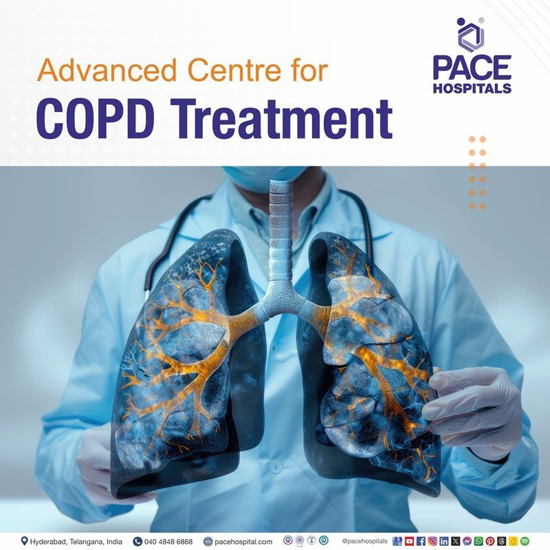 Advanced Centre for COPD treatment in Hyderabad best treatment for copd in Hyderabad | copd hospital in Hyderabad | copd treatment in Hyderabad | best hospital for copd treatment in Hyderabad, India | copd treatment near me