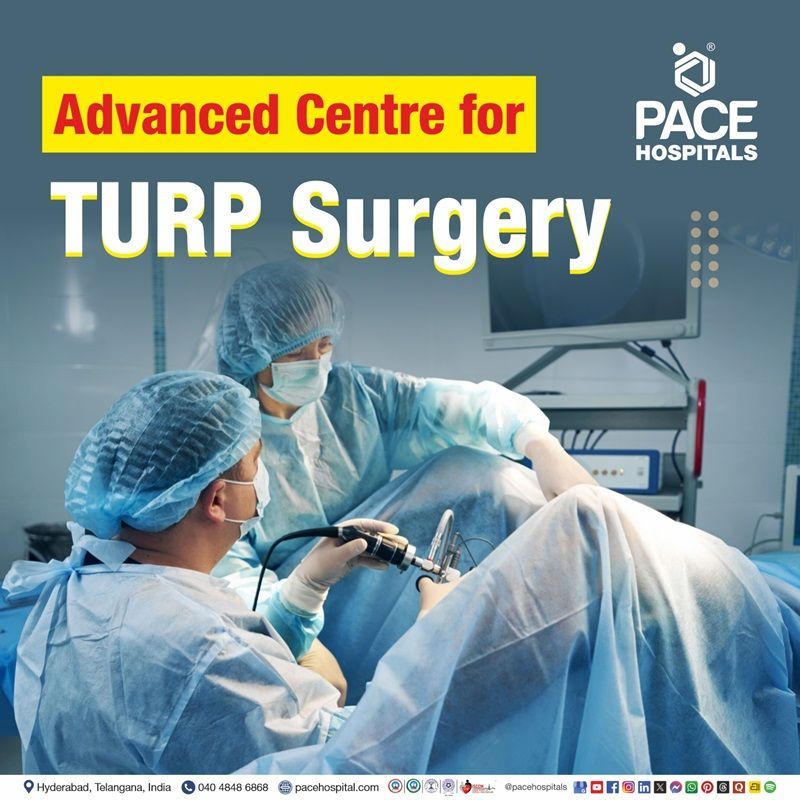 Top Hospital for TURP Surgery in Hyderabad, India Best Hospital for TURP Procedure in Hyderabad, India | Transurethral resection of the prostate