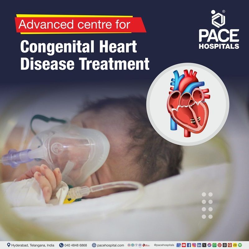 Advanced Centre for Congenital Heart Disease Treatment in Hyderabad, India congenital heart disease treatment hospital in Hyderabad | best hospital for congenital heart disease treatment in Hyderabad, India