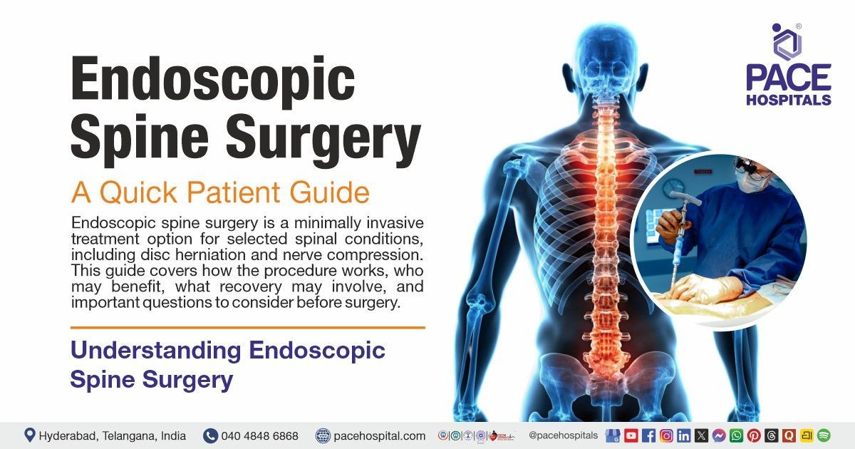 A quick patient guide for Understanding Endoscopic Spine Surgery