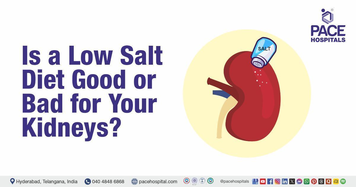 Is a Low Salt Diet Good or Bad for Your Kidneys? Understanding Sodium and Kidney Health