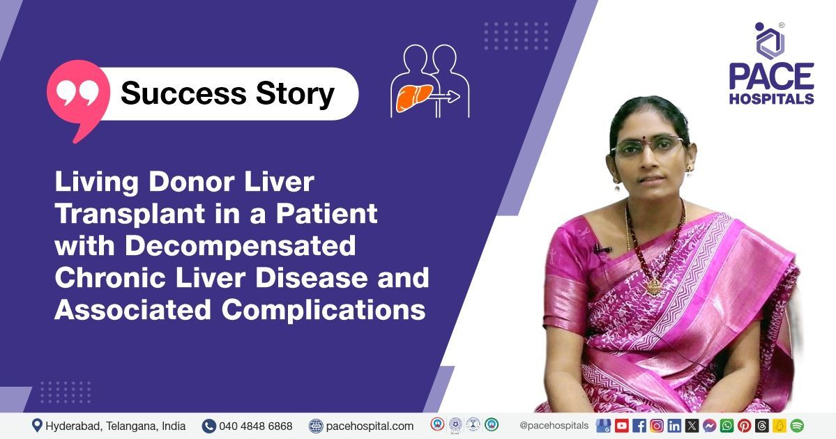 Case study of a 41-YO female who underwent successful living donor liver transplantation (LDLT)