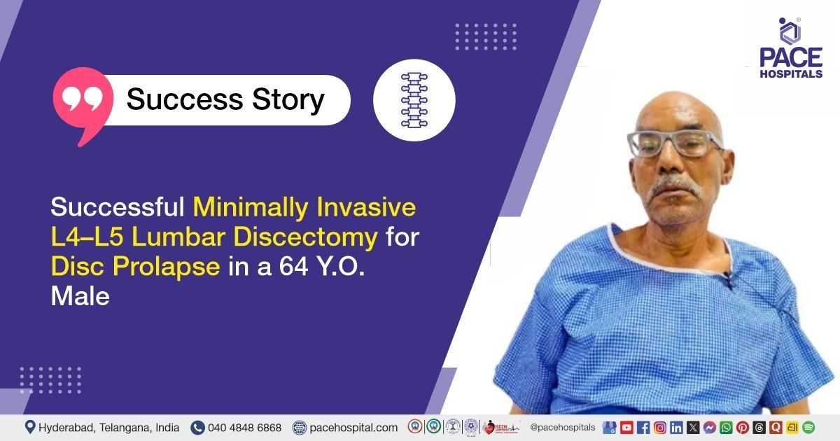 Case study of L4-5 lumbar discectomy for a 64-year-old Parkinson's patient at PACE Hospitals