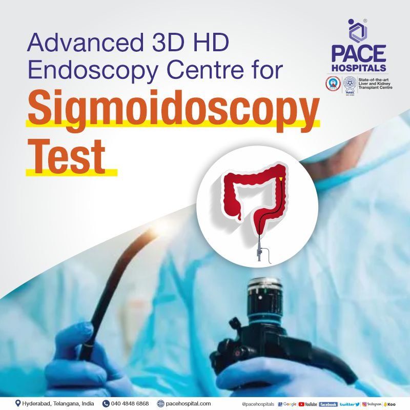 Best hospital in Hyderabad, Telangana, India for sigmoidoscopy test with doctors and affordable cost