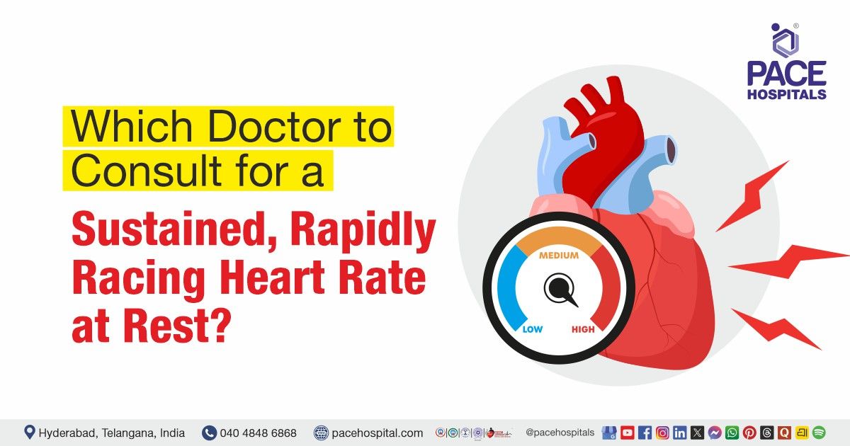Which doctor to consult for rapid heart rate at rest | Rapid heart rate specialist