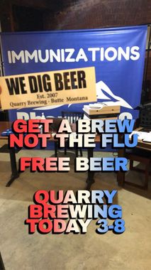 Sign promoting flu shots at Quarry Brewing in Butte, Montana. Banner reads 