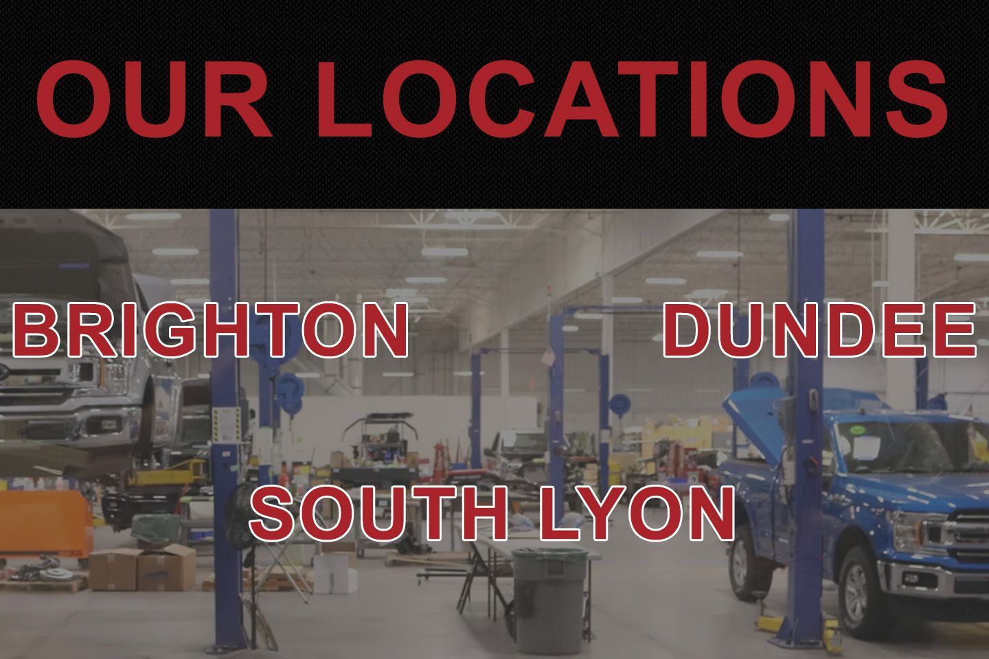 Auto service shop locations with bold red text: Brighton, Dundee, and South Lyon.