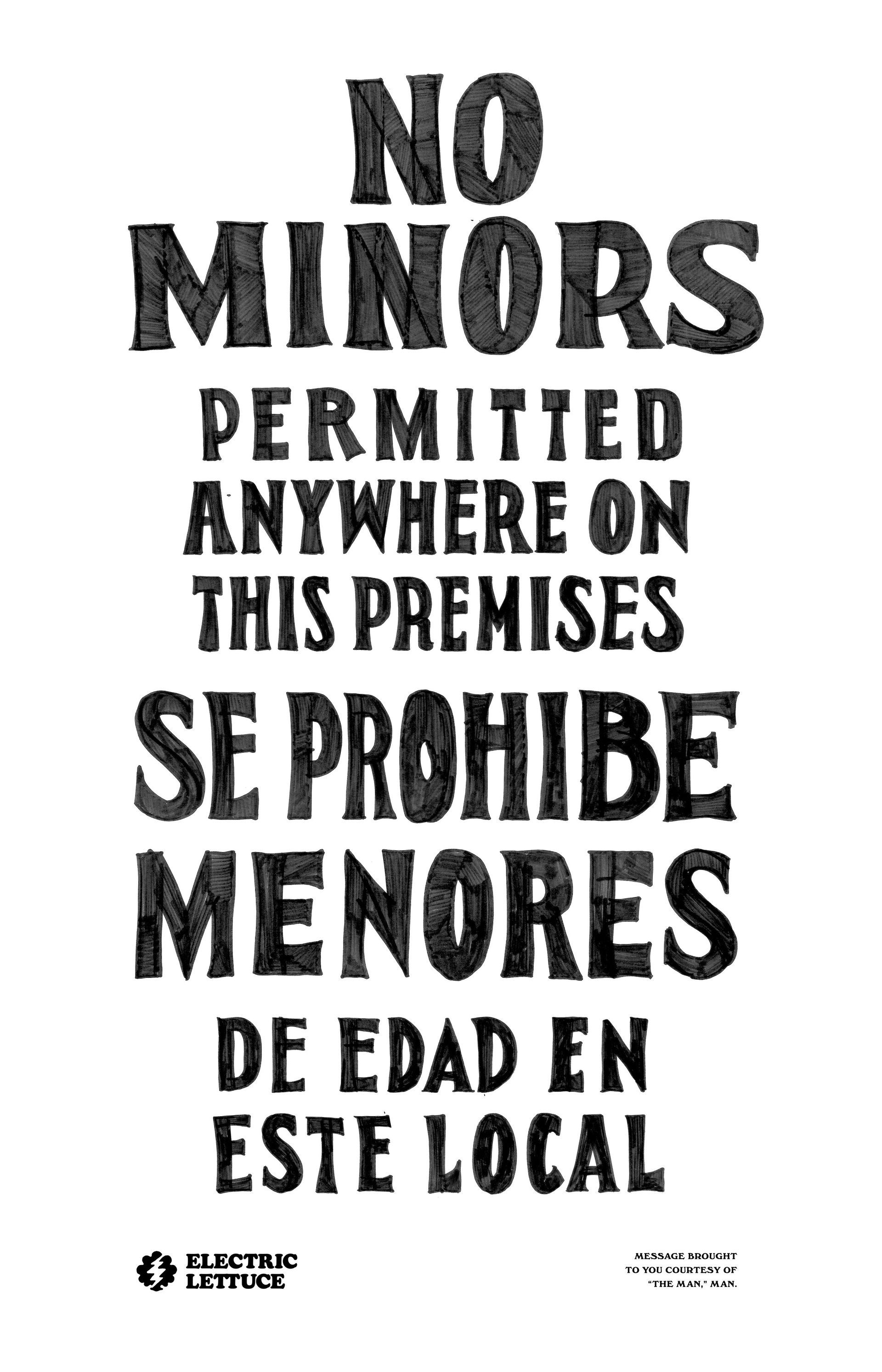 No minors permitted anywhere on these premises sign in English and Spanish