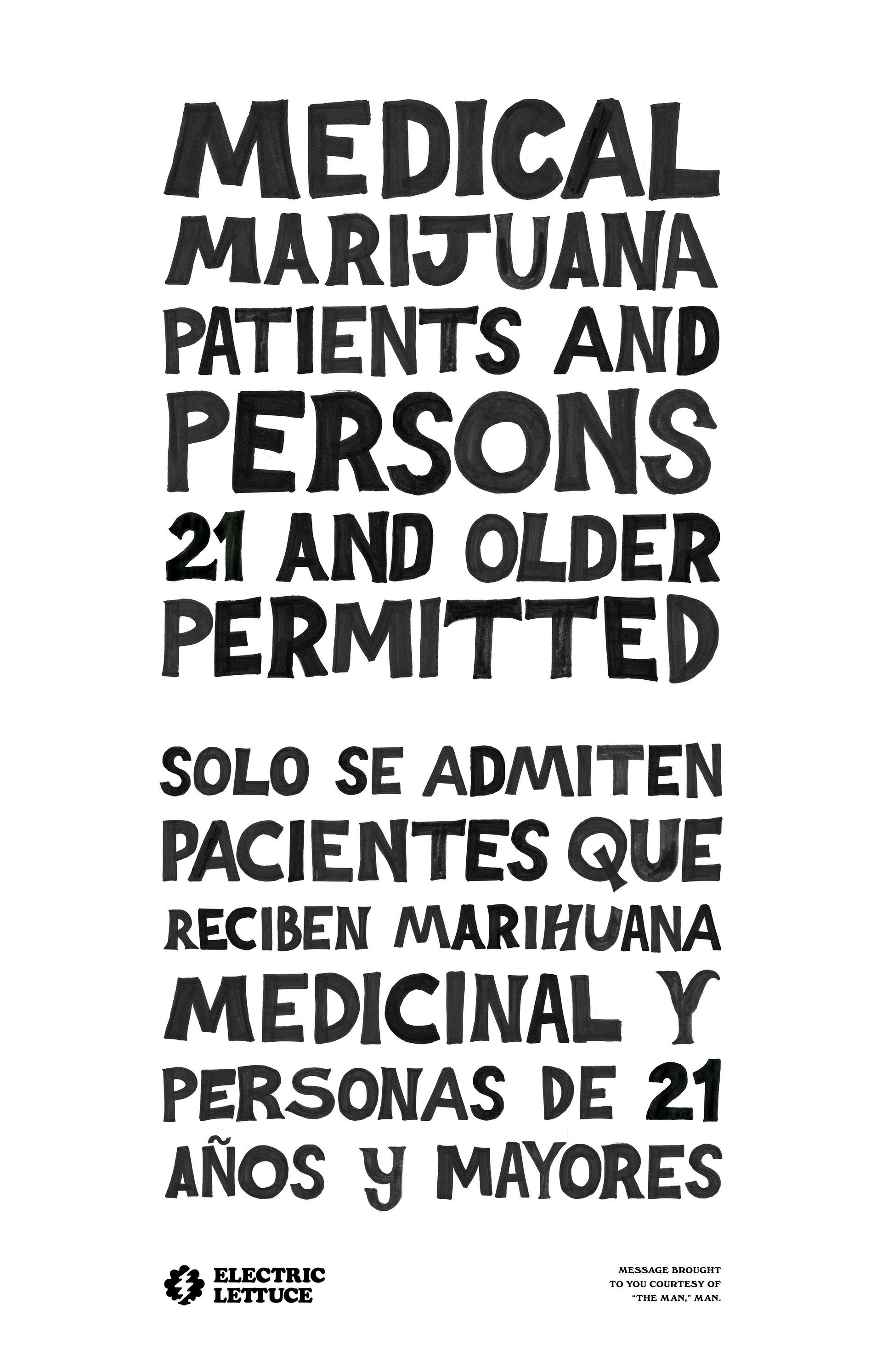 Black-and-white sign: “Medical marijuana patients and persons 21 and older permitted.”