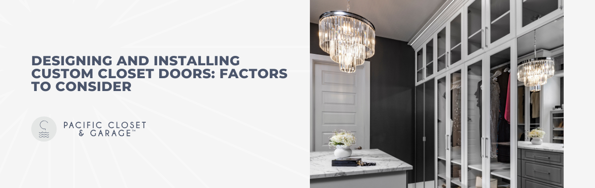 Designing and Installing Custom Closet Doors: Factors to Consider