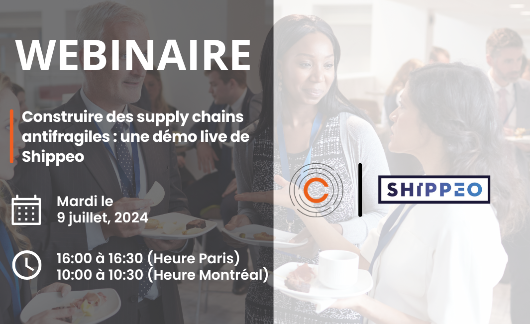 Publicité pour un webinaire : « Construire des chaînes d’approvisionnement antifragiles » par Shippeo, Paris & Montreal Times, 9 juillet 2024.
