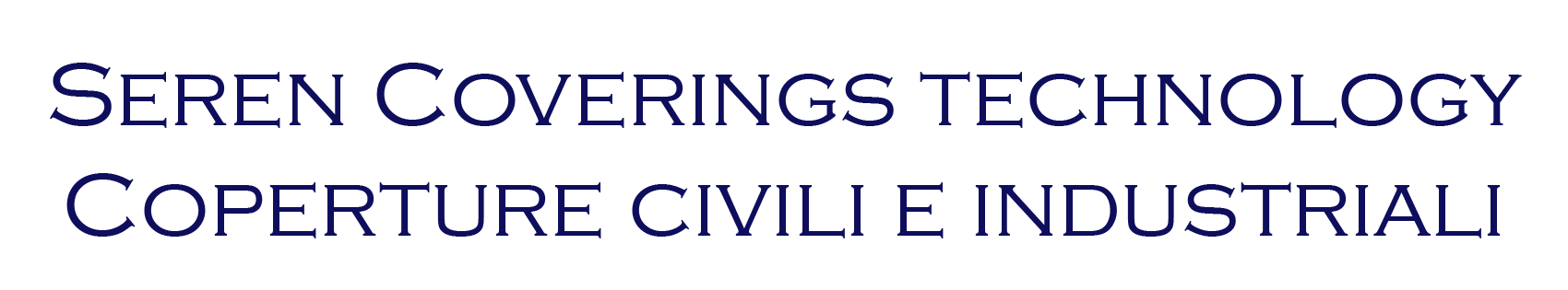 SEREN COVERINGS TECHNOLOGY COPERTURE CIVILI E INDUSTRIALI-LOGO SEREN COVERINGS TECHNOLOGY COPERTURE CIVILI E INDUSTRIALI-LOGO