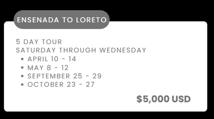 Ensenada to Loreto 5-day tour dates listed on white card, $5,000 USD