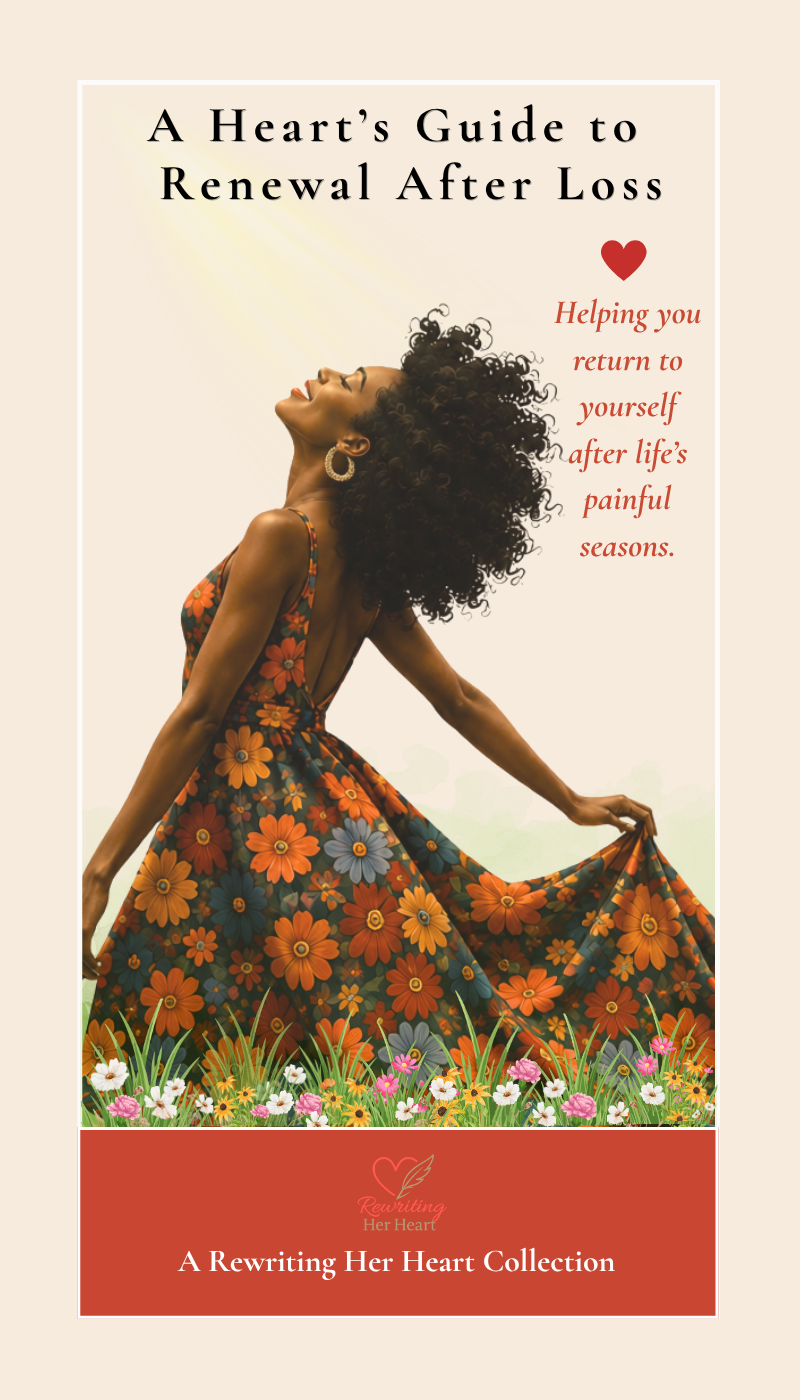 A Heart's Guide to Renewal After Loss