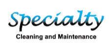 Specialty Cleaning Maintenance Specialty Cleaning Maintenance