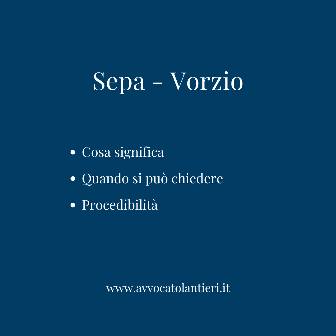 Infografica Sepa-vorzio: cosa significa e quando chiederlo - Avvocato Claudia Lantieri