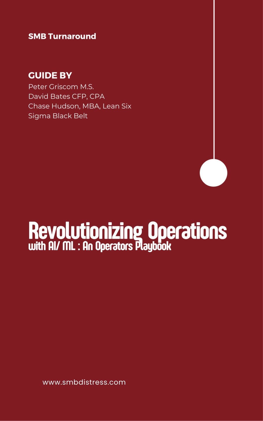 Revolutionizing Operations With AI & Machine Learning - An Operators Guide