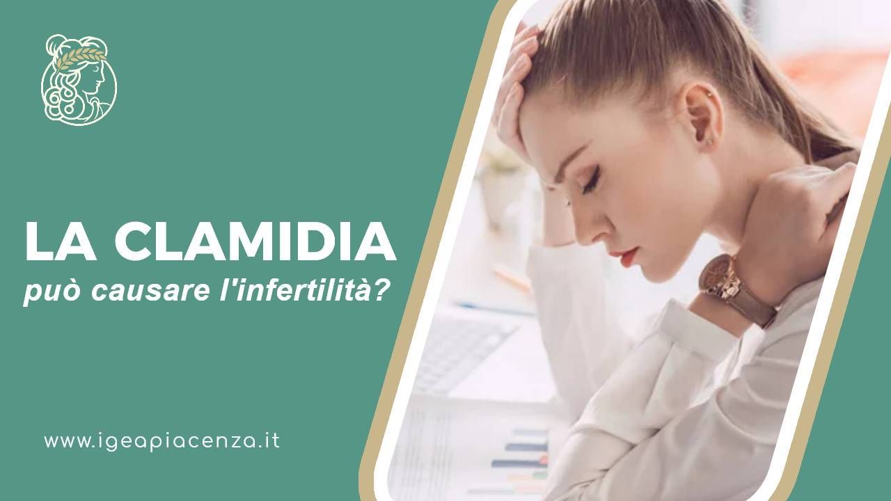 Clamidia può causare infertilità nella donna? Clamidia può causare infertilità nella donna?