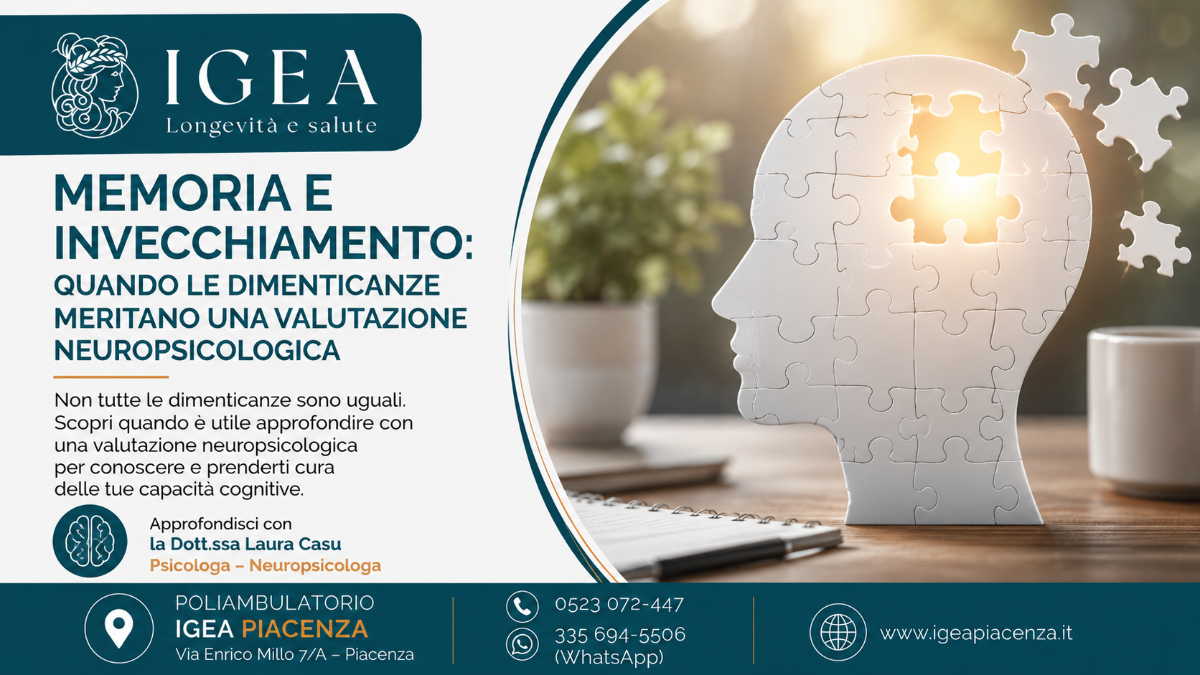 Memoria e invecchiamento: quando le dimenticanze meritano una valutazione neuropsicologica | IGEA