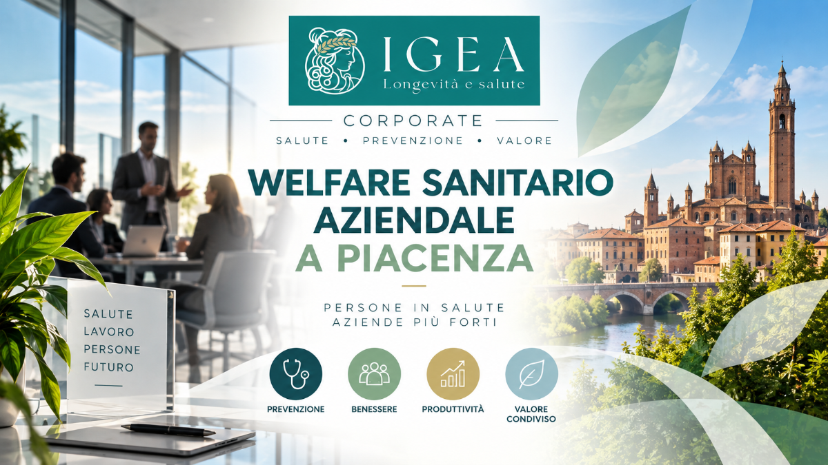 Welfare Sanitario Aziendale a Piacenza: perché investire nella Salute dei Dipendenti | IGEA Piacenza