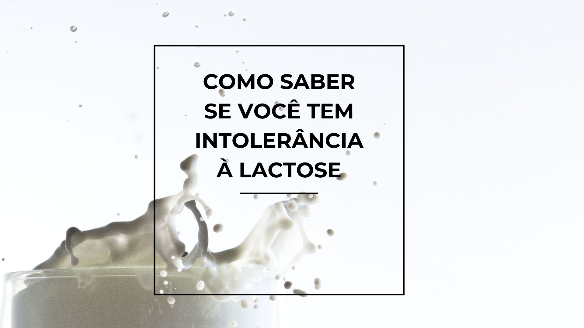 postagem sobre intolerância à lactose