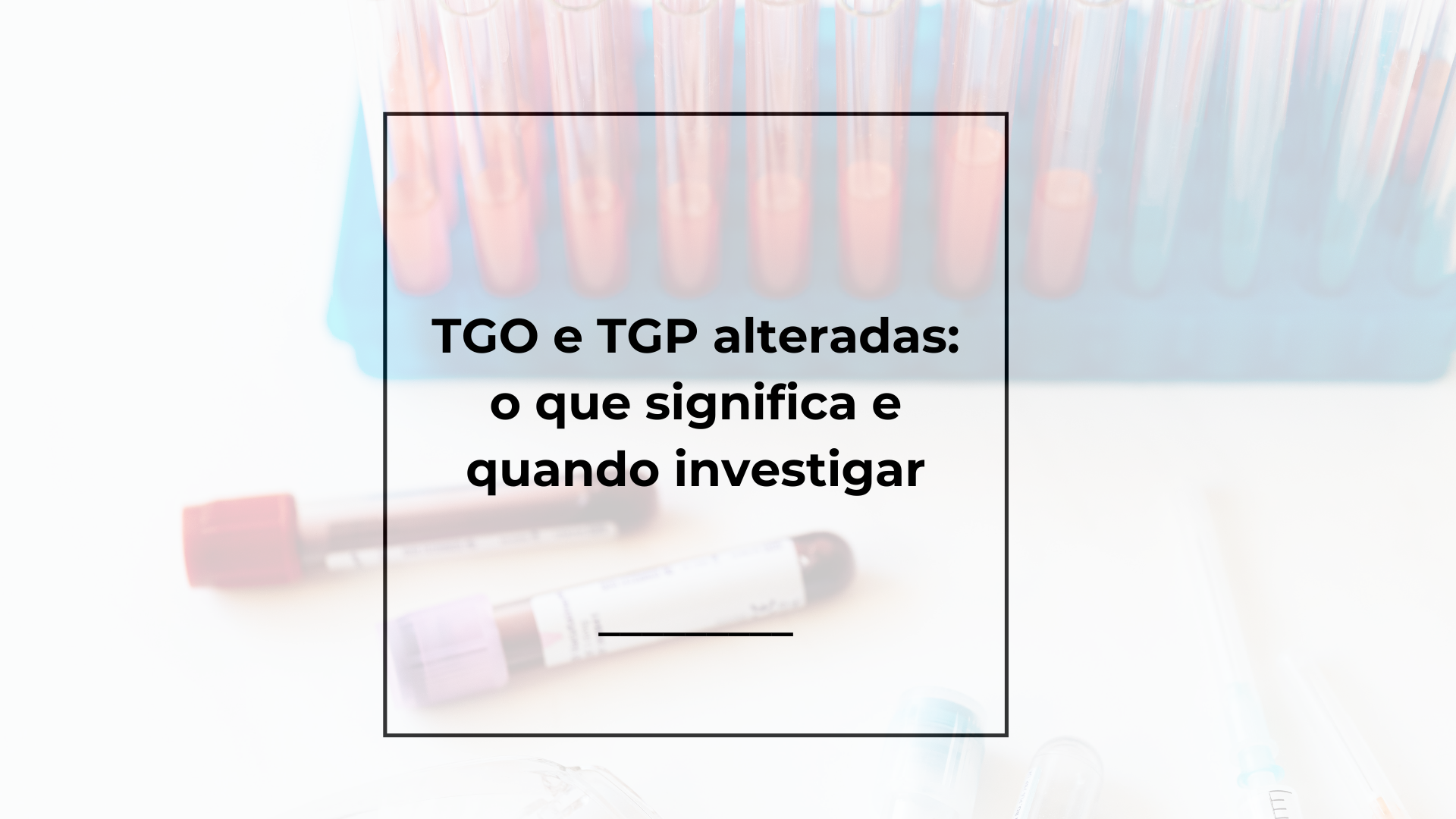 tgo e tgp alterados