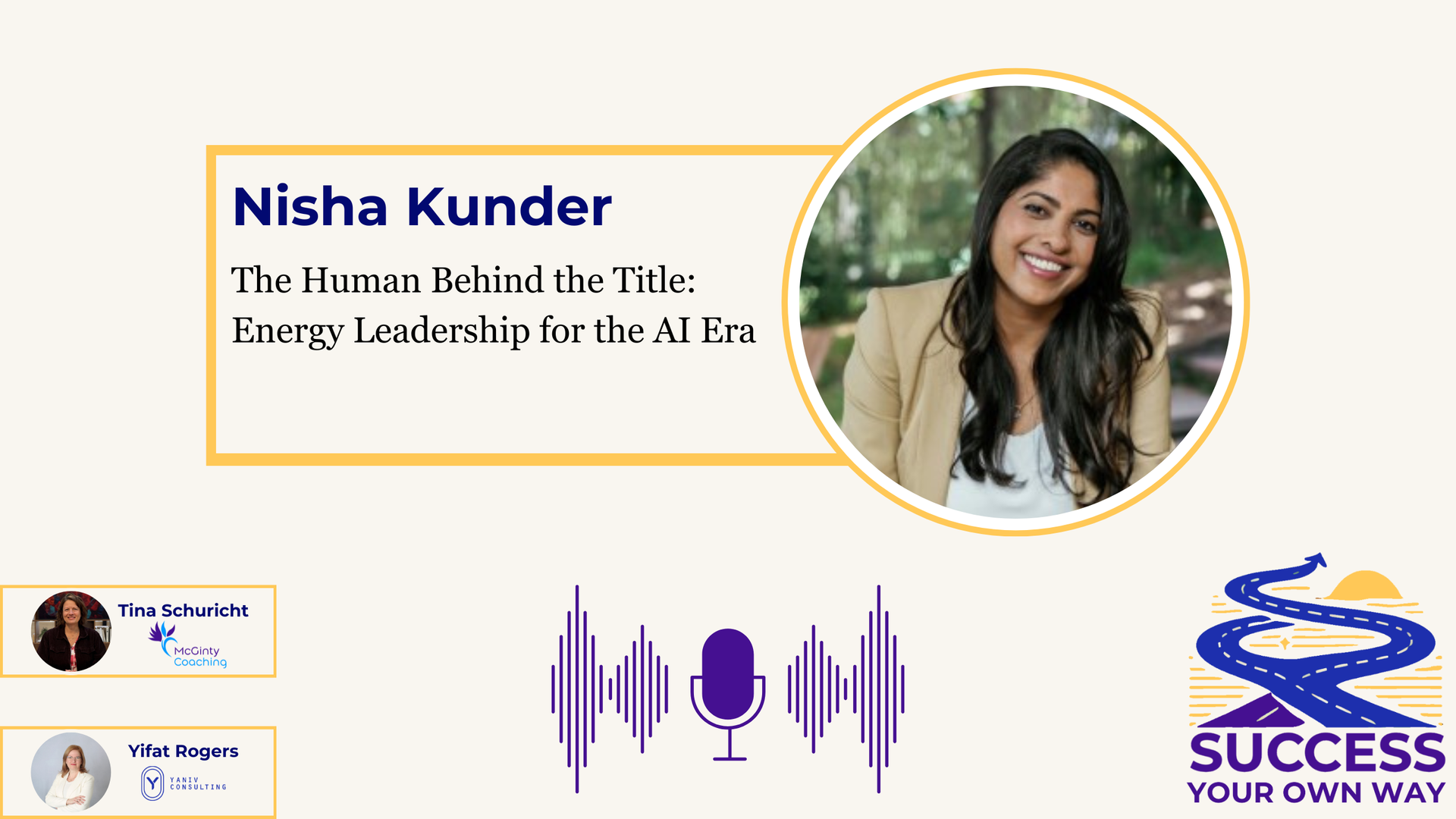 Nisha Kunder podcast promo with portrait, purple audio waveform, and Success Your Own Way logo