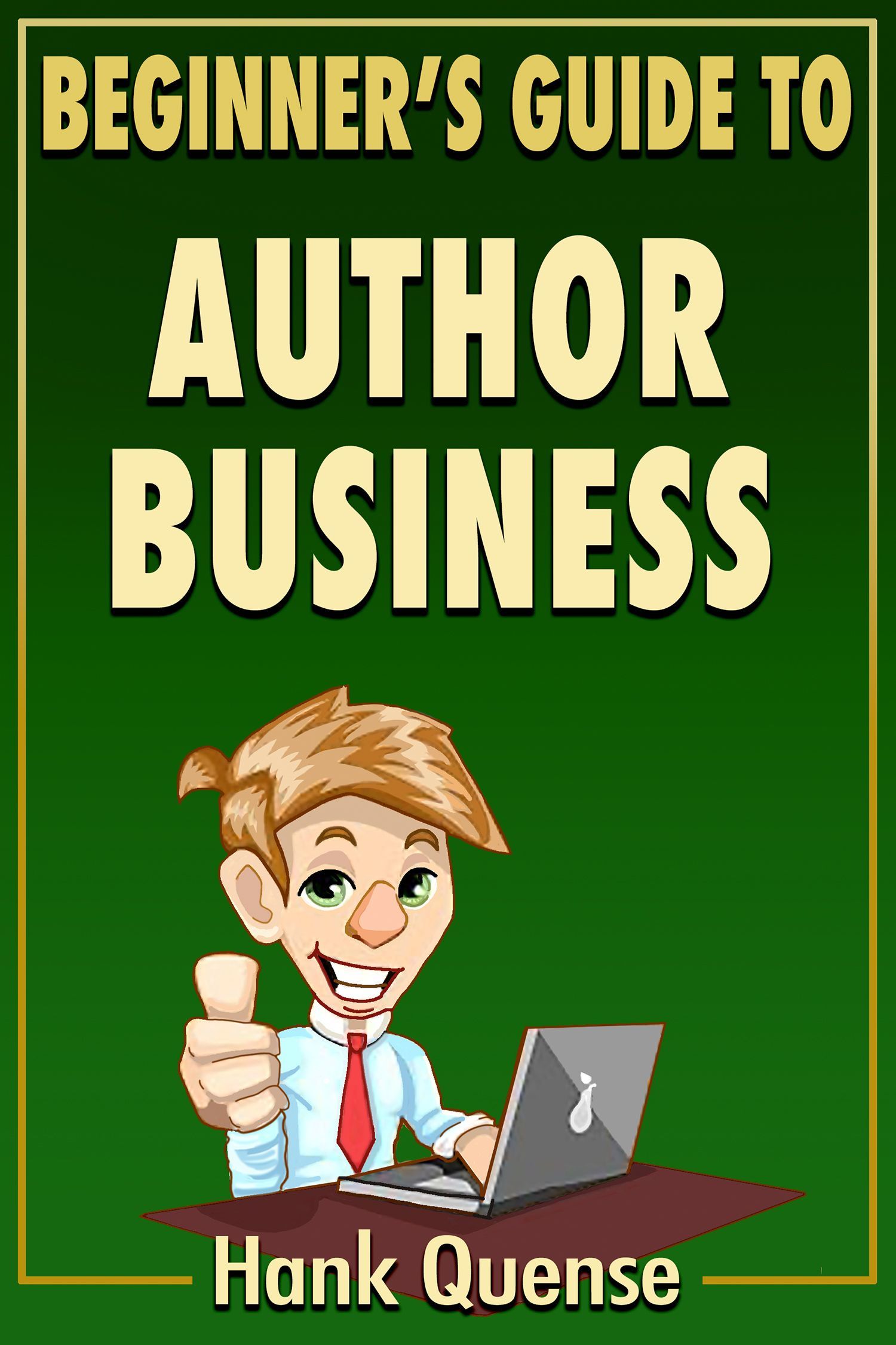 Book cover reading “Beginner’s Guide to Author Business” with a smiling cartoon author at a laptop.