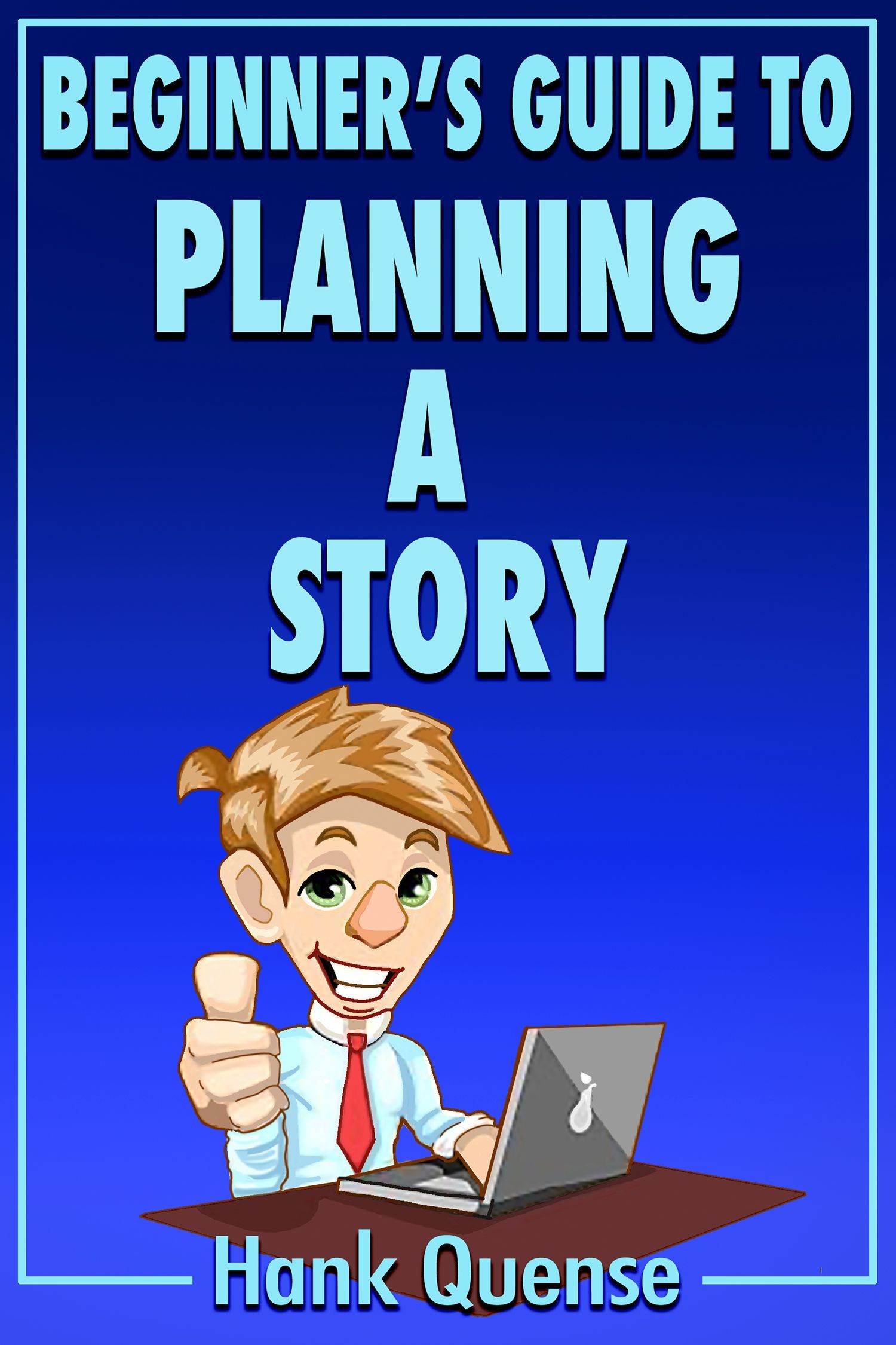 Book cover titled “Beginner’s Guide to Planning a Story” with a smiling cartoon writer at a laptop