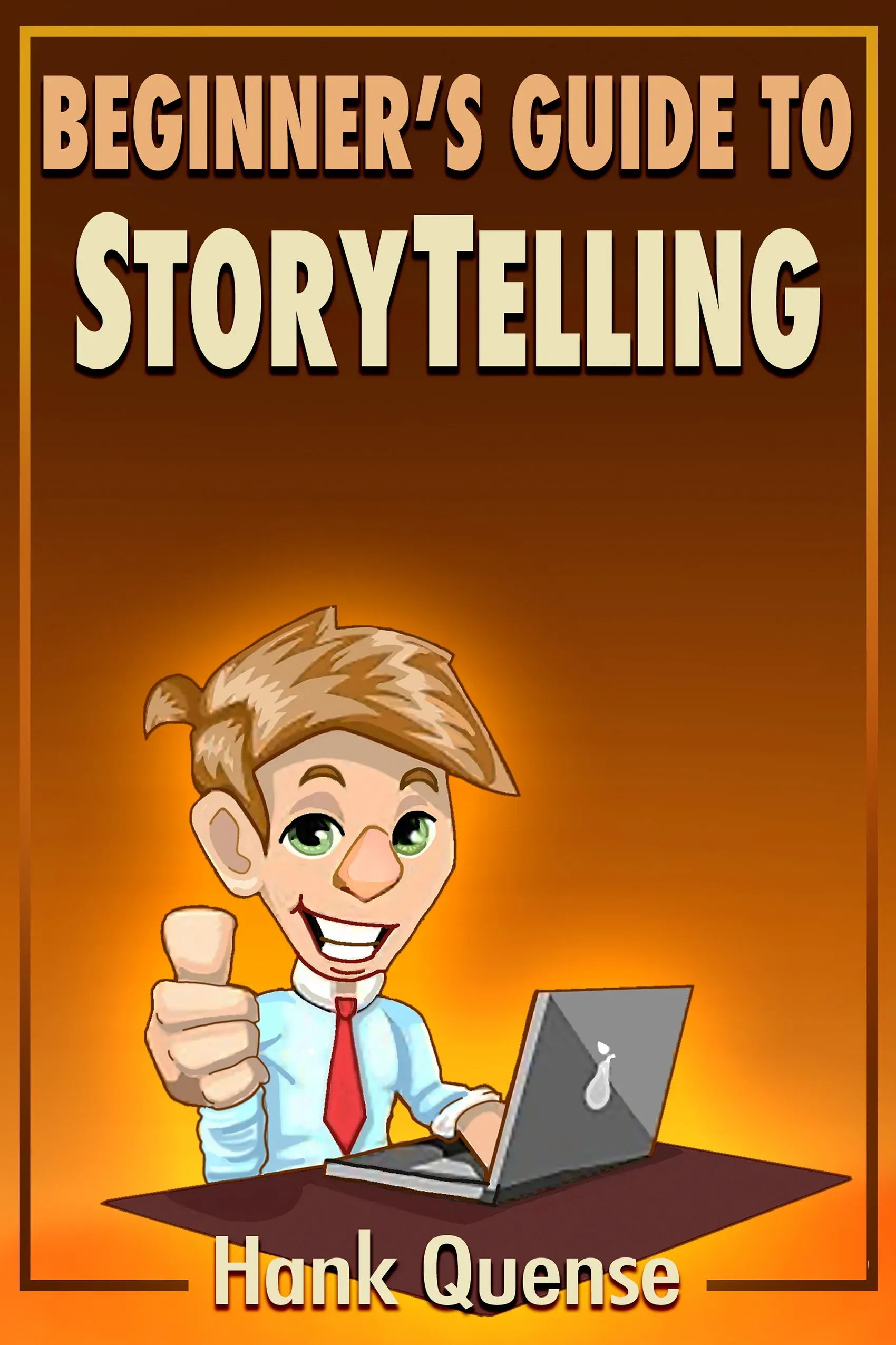 Book cover: “Beginner’s Guide to Storytelling” with a cartoon man at a laptop giving a thumbs-up.
