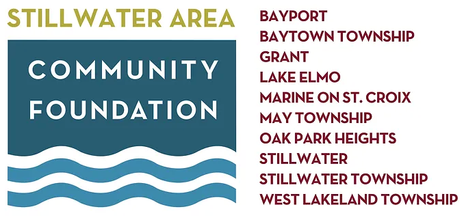 Stillwater Area Community Foundation logo - Bayport, Baytown Township, Grant, Lake Elmo, Marine on St. Croix, May Township, Oak Park Heights, Stillwater, Stillwater Township, West Lakeland Township