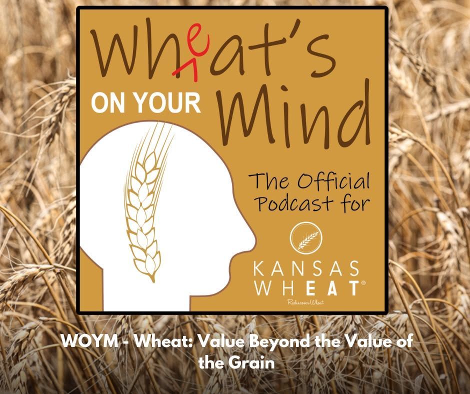 WHEAT: VALUE BEYOND THE VALUE OF THE GRAIN