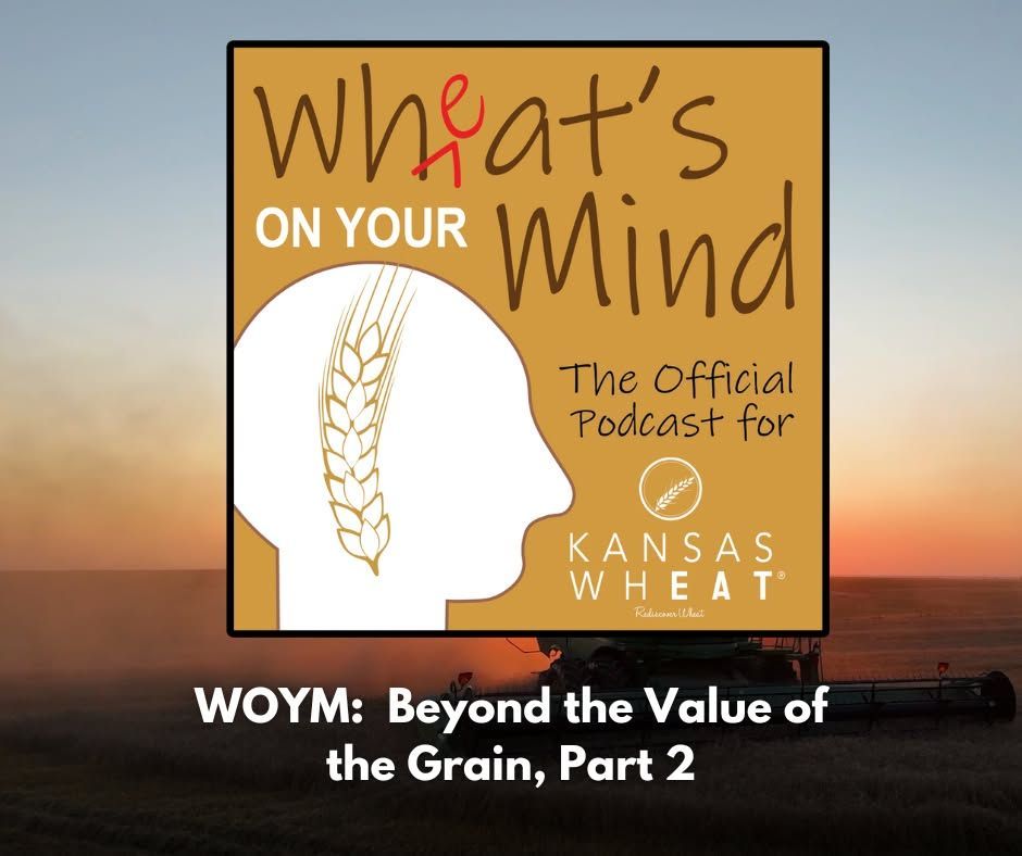 Wheat: Beyond the Value of the Grain, Part 2 