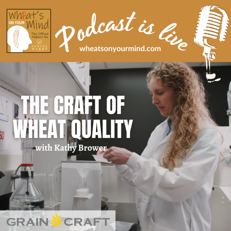 A woman in a lab coat is talking about the craft of wheat quality
podcast for kansas wheat agriculture