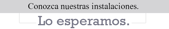 conozca nuestras instalaciones