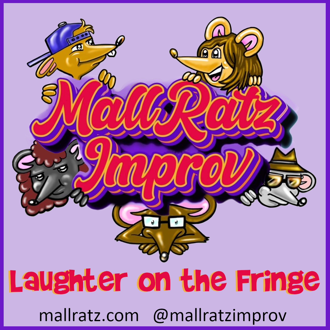 What is a MallRat? We are a diverse group of funny people who love to do short-form improv games! We are for all ages. We've been together for almost two years. If you like silly, goofy, good ol fashion comedy, you'll love our talented and skilled Improvisors in MALLRATZ IMPROV Troupe!