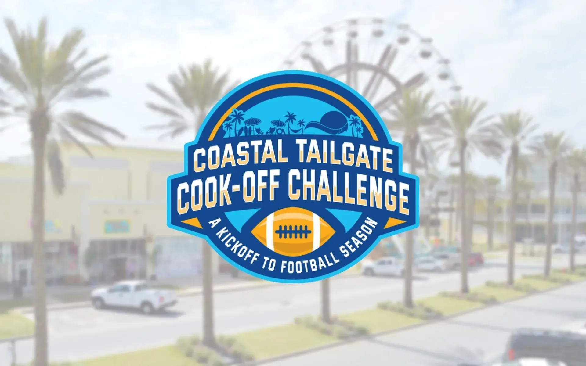 4th Annual Coastal Tailgate Cook-Off Challenge Return to The Wharf 4th Annual Coastal Tailgate Cook-Off Challenge Return to The Wharf