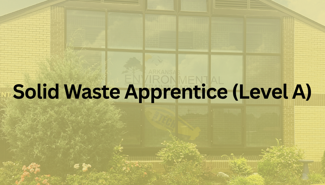 Yellow-tinted building facade with text reading “Solid Waste Apprentice (Level A)”