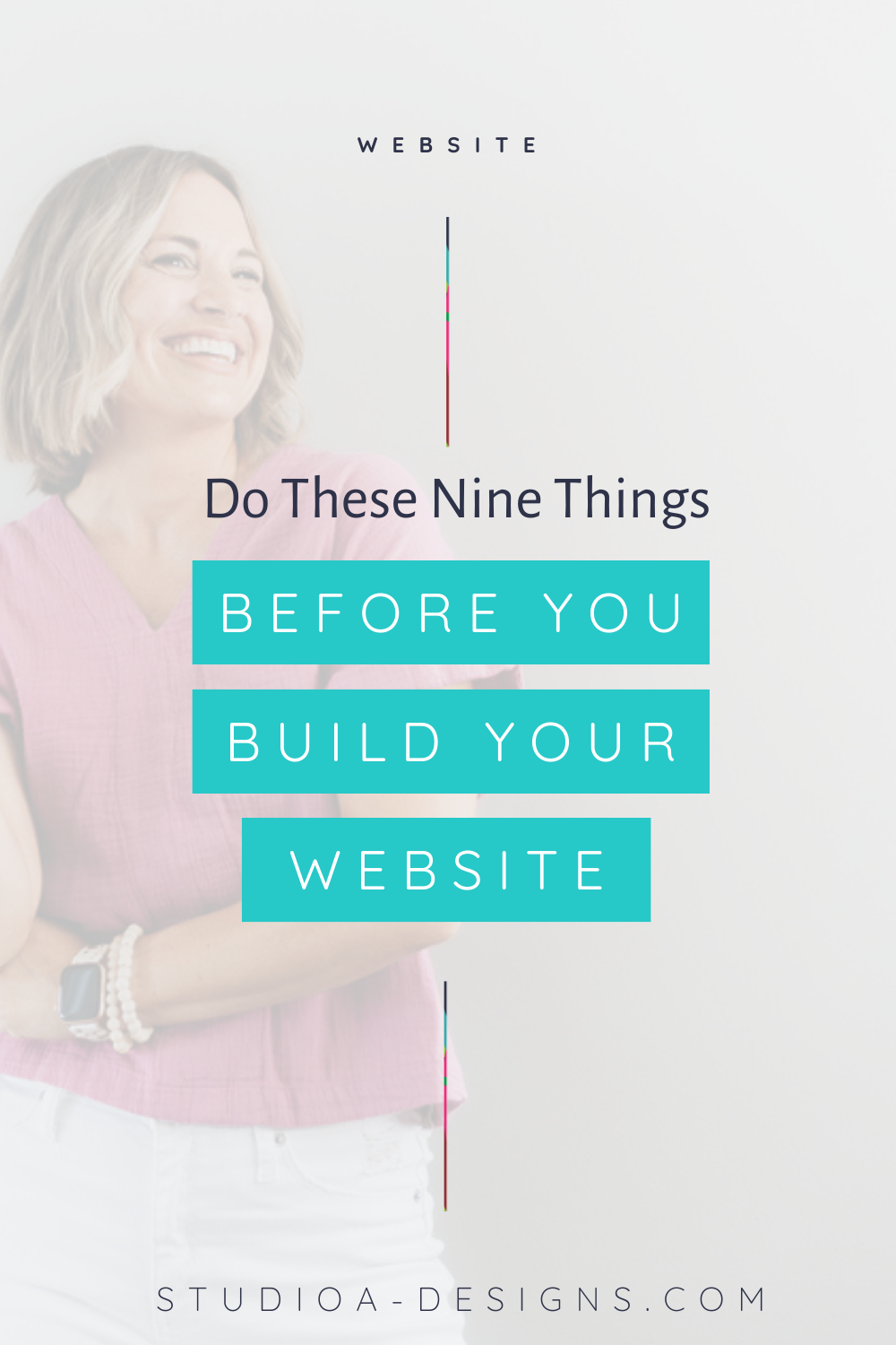 Do These Nine Things Before You Build Your Website
