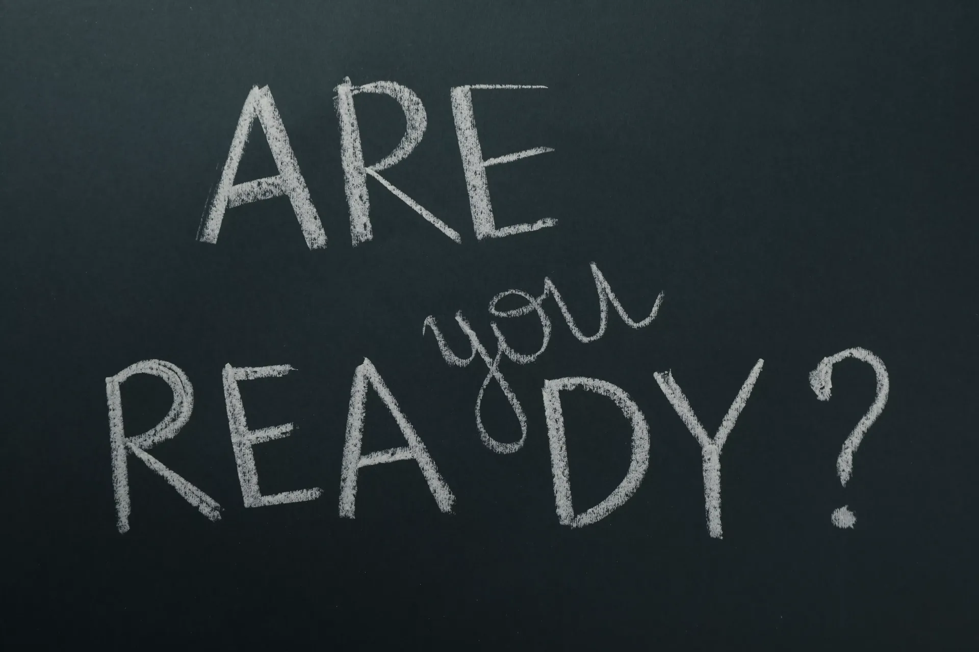 Are You Ready?