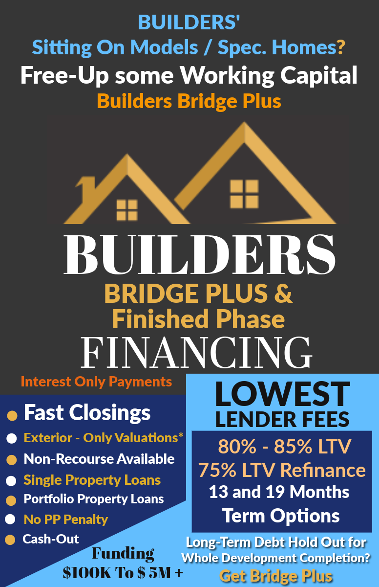 Builders Bridge Plus financing ad in blue and gold, promoting loans, fast closings, and refinancing options.