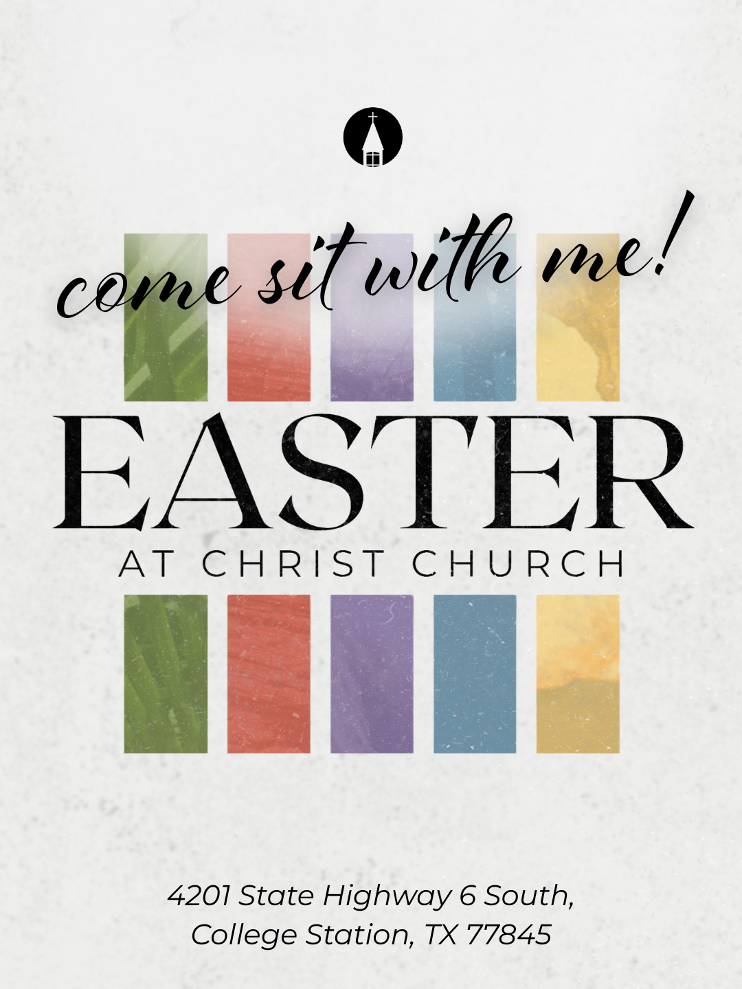 Easter announcement for Christ Church in College Station, TX. Features colorful blocks and text 