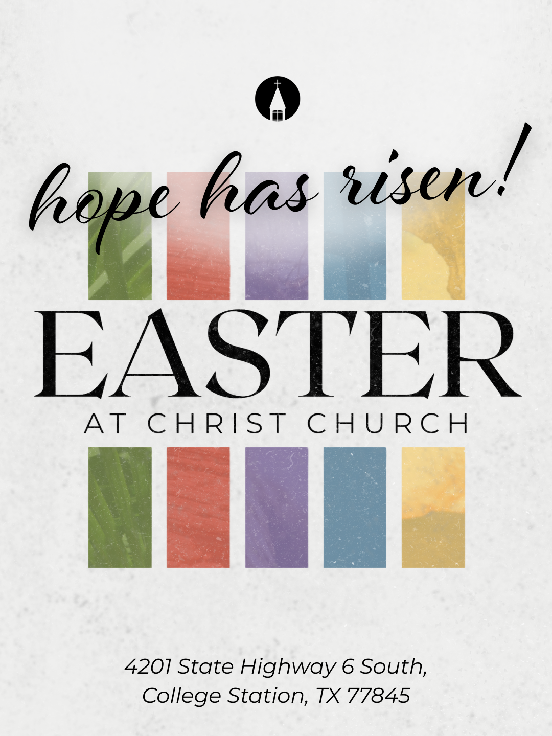 Easter announcement for Christ Church in College Station, TX. Features colorful rectangles and the words 