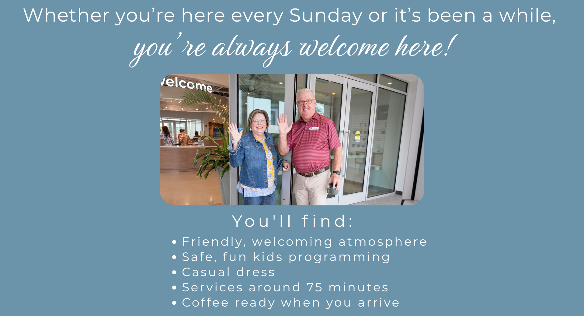 Two people waving in front of a building with text inviting people to visit, mentioning safe kids programming and casual dress.