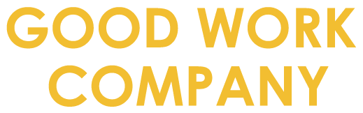 Good Work Company Good Work Company
