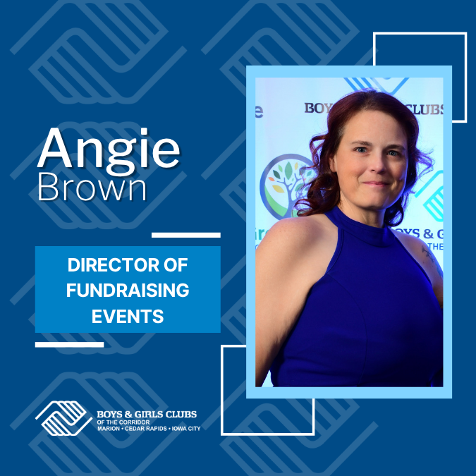 Angie Brown - Director of Fundraising Events - BGC of the Corridor Angie Brown - Director of Fundraising Events - BGC of the Corridor